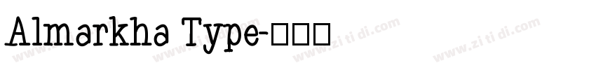 Almarkha Type字体转换